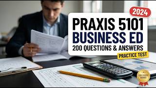 Praxis 5101 Business Education Exam Prep: 200 Questions and Answers to Ace Your Test