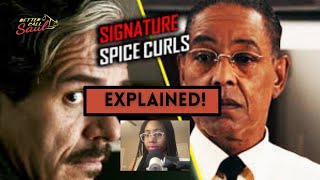 Explaining Gus's Spice Curls Realization