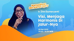 Visi, Menjaga Harmonis di Jalur-Nya - Ir. Dini Sumaryanti