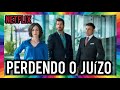 PERDENDO O JUÍZO NETFLIX | NOVA SÉRIE EMOCIONANTE DE SUPERAÇÃO PESSOAL TE CONQUISTA COM 10 EPISÓDIOS