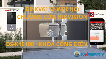 Giải Pháp Chuông Cửa Thông Minh Hikvision DS-KV6113 + DS-K4E100 – Mở Cửa Từ Xa Qua App Hik-Connect