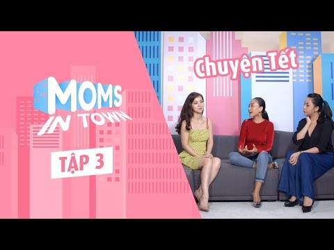 Nhỏ To Cùng Mẹ | Mùa 1 | 101 nỗi sợ ngày Tết