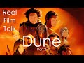 Reel Film Talk - Dune Part Two - MOVIE REVIEW