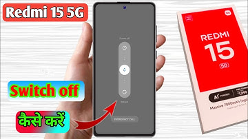 how to switch off redmi 15 5g, redmi 15 5g switch off kaise kare