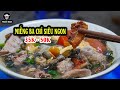 Bún ốc xưa | miếng BA CHỈ TÓP MỠ cùng MỌC ỐC lạ miệng tại quán ốc Vỉa Hè