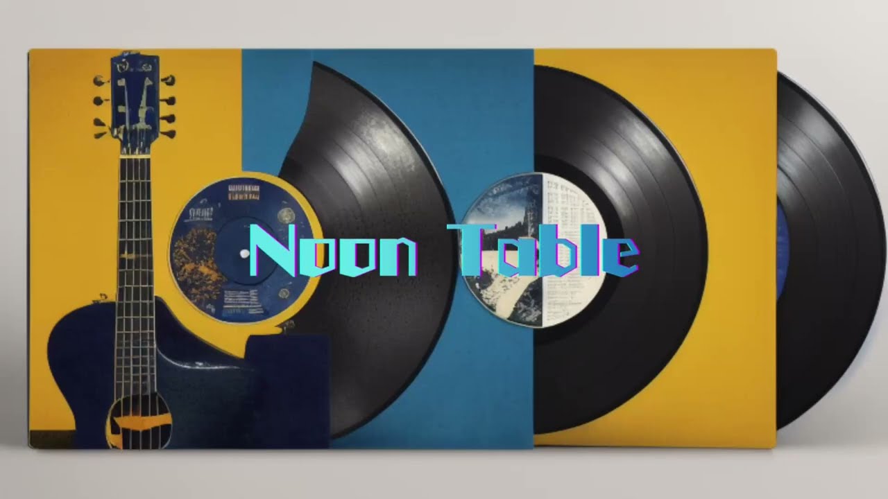 Noon - Table　Daytime Happiness