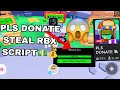 OP Pls Donate Roblox Script Steal Rbx NEW Supports All Executor 