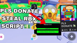 [OP] Pls Donate Roblox Script | (Steal Rbx) | **NEW** - Supports All Executor