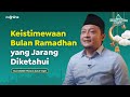 Keistimewaan bulan ramadhan yang jarang diketahui  kultum ramadhan singkat  gus thowus