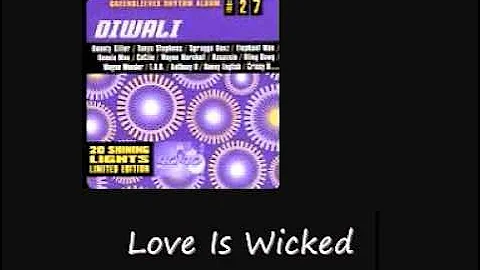 Brick Lace Love Is Wicked Diwali Riddim