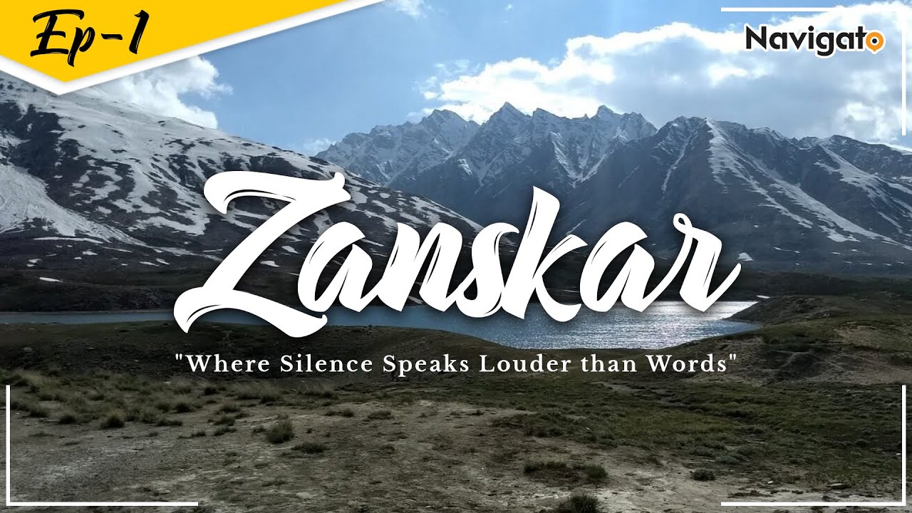 Zanskar - The Land Of Copper | Day 01 - Zanskar Series | #zanskar