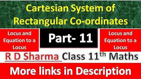 Cartesian System of Rectangular Co-ordinates |11th Maths R D Sharma | Locus and Equation to a Locus