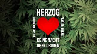 Herzog - Keine Nacht ohne Drogen (feat. Dr. Surabi)