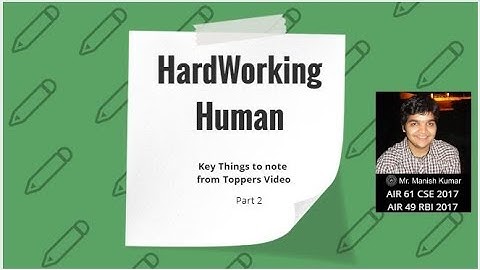 UPSC / RBI - Key things to note from Topper videos by Manish Kumar AIR 61 - PART 2