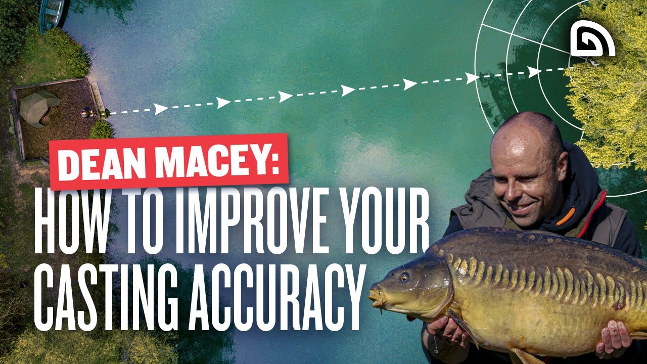 Dean Macey: How To Improve Your Casting Accuracy for Carp Fishing 