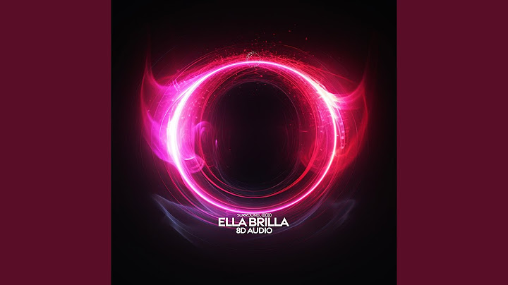 Ella Brilla (8D Audio)