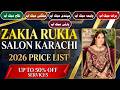 Zakia Rukia Salon Karachi Price List 2026 | 50% Off Baraat, Walima, Nikah, Party, Mehndi & Services