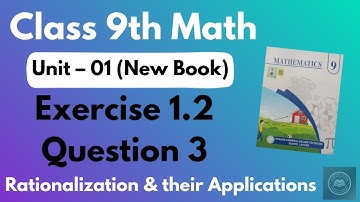 | Class 9 Math  | Unit 1 | Exercise 1.2 | Q#3 | Full Explanation |