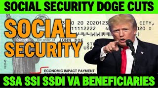 SOCIAL SECURITY GIVES UPDATE ON DOGE CUTS! | SSA SSI SSDI VA BENEFICIARIES PAYMENT UPDATE APRIL 2025