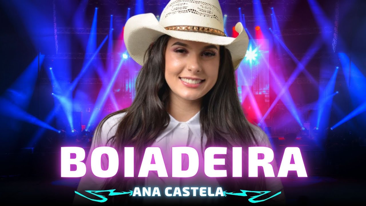 BOIADEIRA - Ana Castela 🎵 A maquiagem dela agora é poeira A patricinha ...
