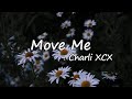 Charli XCX Move Me Lyrics mp3