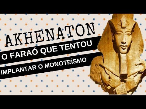 Vídeo: O que era a religião akhenaton?
