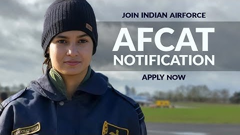 AFCAT 2 2023 Official Notification | Eligibility, Selection Procedure, Study Material