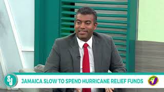 Jamaica Slow To Spend Hurricane Relief Funds | TVJ Smile Jamaica