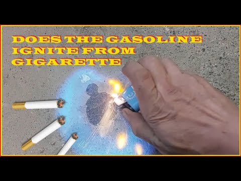 will a cigarette ignite gas Does gasoline ignite from tobacco, experiment