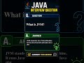 🔥 What is JVM? | Java Interview Questions for Beginners | Java Basics Explained
