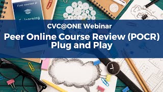 Peer Online Course Review (POCR): Plug and Play