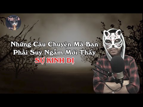 Video Những Mẩu Chuyện Creepy Kinh Dị Cần Tốn Nhiều Não - youtube