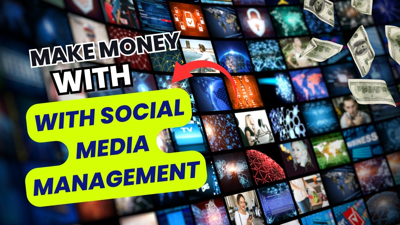 How to make money with social media management