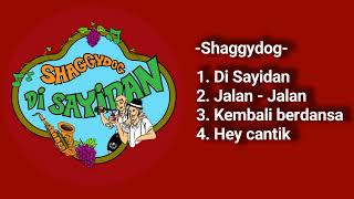 Shaggydog - Di Sayidan (Kumpulan Lagu)