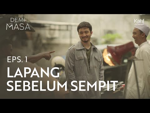 Demi Masa Eps.1: Lapang Sebelum Sempit