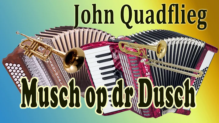 John Quadflieg - Musch op dr Dusch