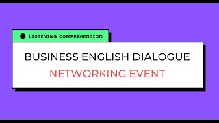 Business English Listening Comprehension - Networking Event Dialogue screenshot 5