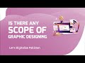 Is there any scope of Graphic Designing in 2023?
