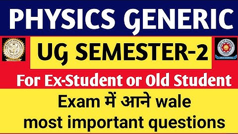 #BBMKU#Dhanbad#Physics Generic,Semester-2,Most Important questions, Ex-Student, Old session