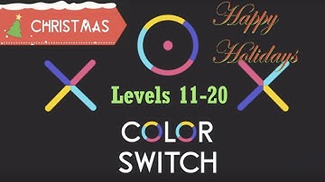 Color Switch - Christmas | levels 11-20 | Gameplay and Commentary