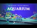 【あつ森BGM】心を癒す水族館🫧🐬疲れた体をリラックスさせるピアノ音楽と環境音 piano+ambience|途中広告なし【作業用BGM】【勉強用BGM】【睡眠用BGM】