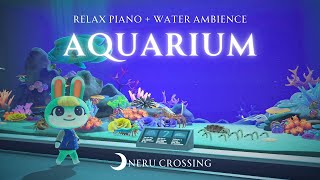 Healing Aquarium 🫧🐬 Relax with piano \u0026 ambient sounds | ACNH BGM for work \u0026 study