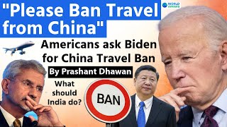 Will USA Impose Travel Ban on China What should India do By Prashant Dhawan