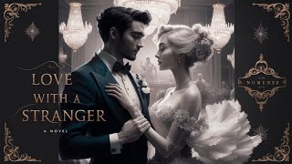 LOVE WITH STRANGER / story time / New Audiobook Story / Novel/ romance story #novel #audiobooklovers