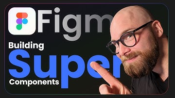 Super Component   Advanced Figma Components Scalable & Dynamic Designs