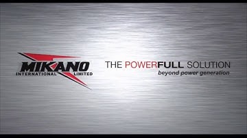 MIKANO THE POWERFULL SOLUTION _ BEYOND POWER GENERATION