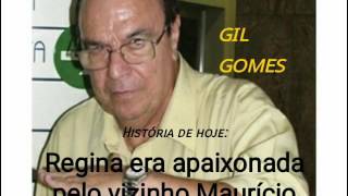 Histórias do Gil Gomes: Regina era apaixonada pelo vizinho Maurício