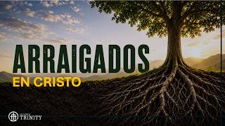 Pastor Martín Lobo - Arraigados en Jesús
