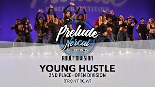 (2ND PLACE) Young Hustle [FRONT ROW] | Prelude NorCal 2025 Adult Division | #PreludeNorCal2025