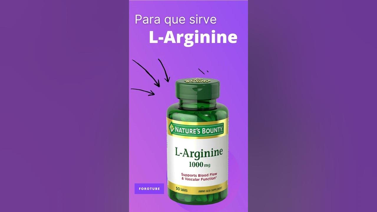 L arginine para que sirve L arginine 💊 ForoTube YouTube
